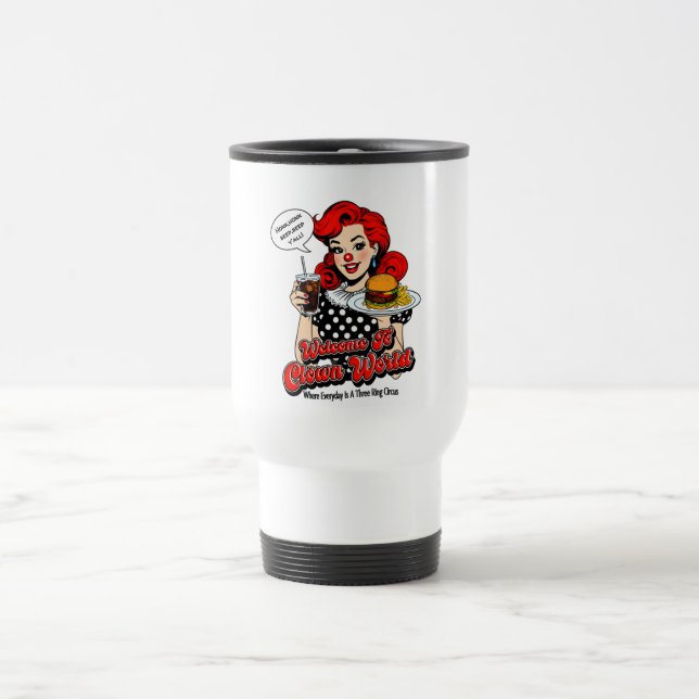 Taza De Viaje Bienvenidos A Clown World Travel Mug (Centro)