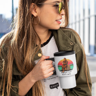 Taza De Viaje Bigfoot Pelo No Importa Sasquatch Divertido 15oz