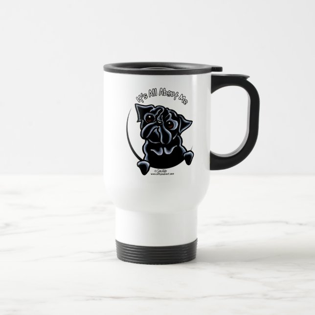 Taza De Viaje Black Pug's All About Me (Derecha)