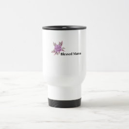 Taza De Viaje Blessed Mama Floral Coffee Mug