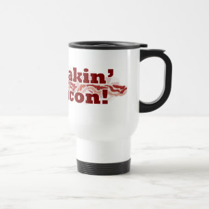 Taza De Viaje Brakin para Bacon Funny Breakfast Motto Design