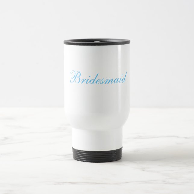 Taza De Viaje Bridesmaid Travel Mug (Centro)