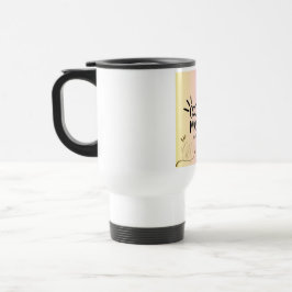 Taza De Viaje Buenos días tener un buen día