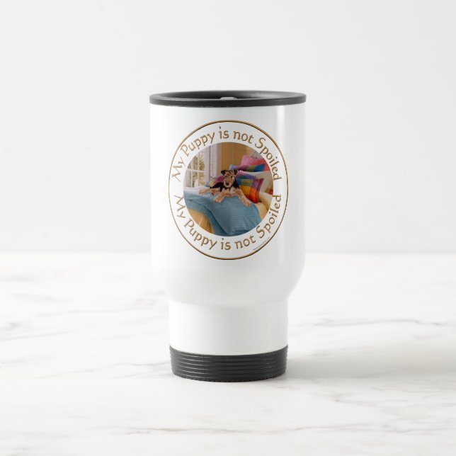 Taza De Viaje Cachorro no está malcriado (Centro)
