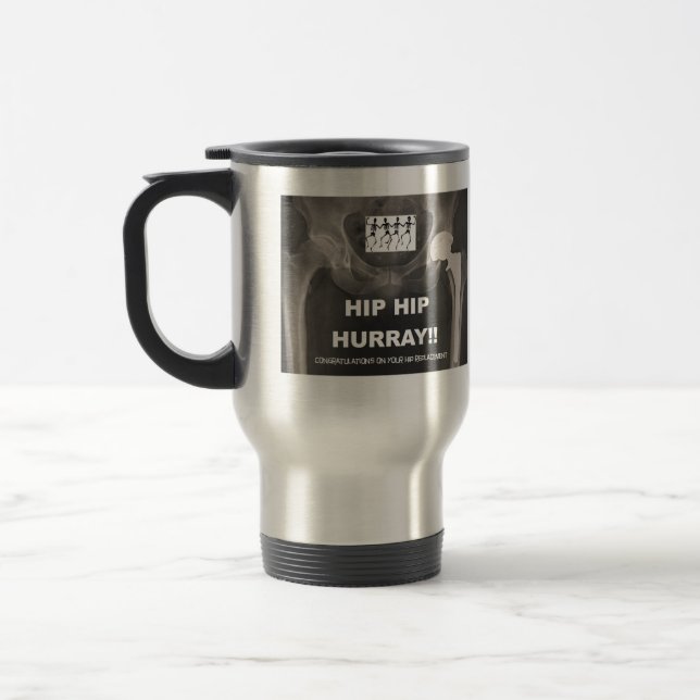 Taza De Viaje Cadera Hurray- Congrats de la cadera en el (Izquierda)