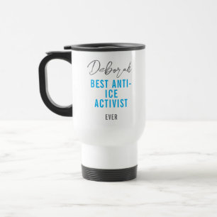 Taza De Viaje Café de protesta personalizado contra la ICE