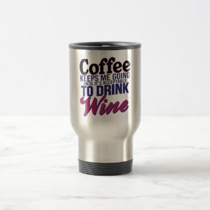 Taza De Viaje Café hasta que sea aceptable beber el vino