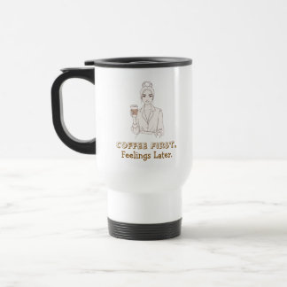 Taza de viaje 'Café Primero Sentimientos Después'