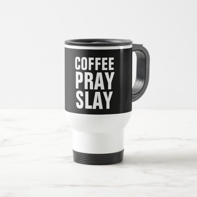 Taza De Viaje CAFFEE PRAY SLAY Mugs (Anverso derecho)