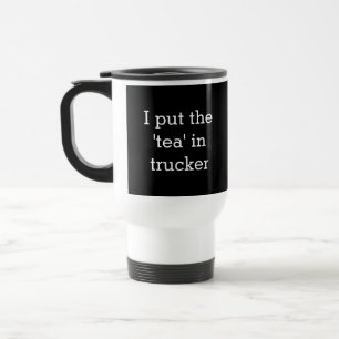 Taza De Viaje Camionero Con Leyenda Divertida Conductor De Camió