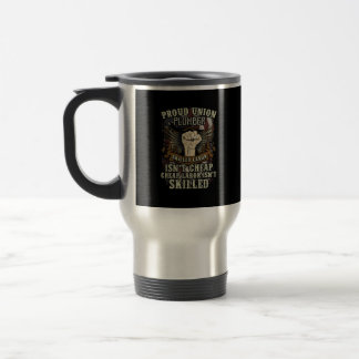 Taza De Viaje Camisa de plomero de la Unión: El trabajo con buen