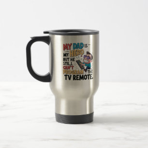 Taza De Viaje Camiseta de héroe de papá gracioso - 'Mi papá no p