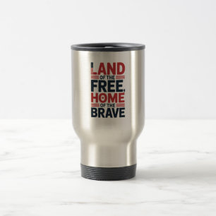 Taza De Viaje Camiseta USA Tierra de Libres   Hogar de los Valie