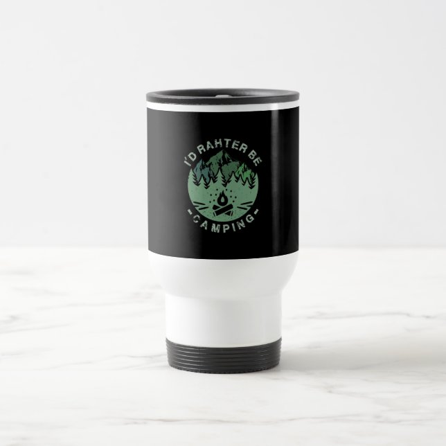 Taza De Viaje Camping - Preferiría Estar Camping (Centro)