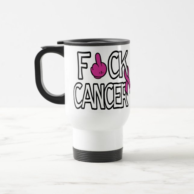 Taza De Viaje CÁNCER DE F#CK... Cáncer de mama (Izquierda)