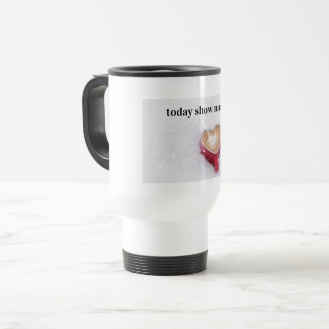 Taza De Viaje cardíaco hoy show mug  (Anverso izquierdo)