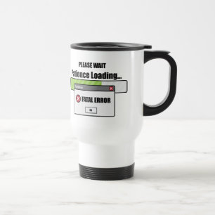 Taza De Viaje Cargamento de la paciencia