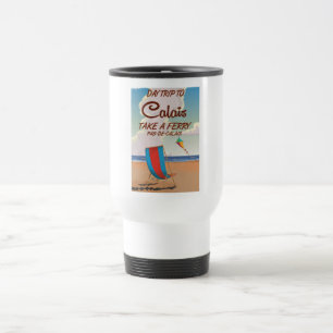 Taza De Viaje Cartel de viaje vintage de Calais Francia
