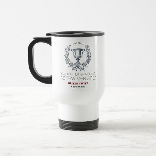 Taza De Viaje Charles Dickens - Tu padre fue regalado - Trofeo (Izquierda)