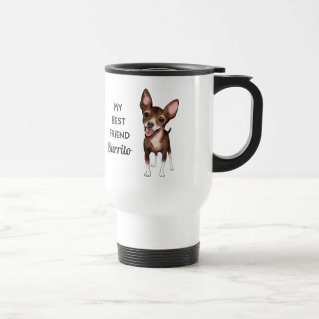 Taza De Viaje Chihuahua Mi mejor nombre personalizado de amigo (Derecha)