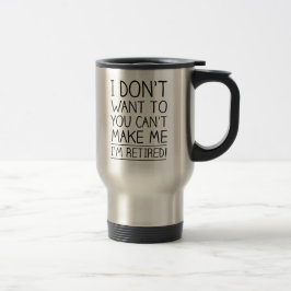 Taza De Viaje Cita de jubilación humorística