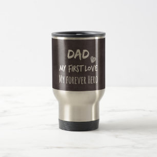 Taza De Viaje Cita de papá y hija: primer amor, héroe para siemp