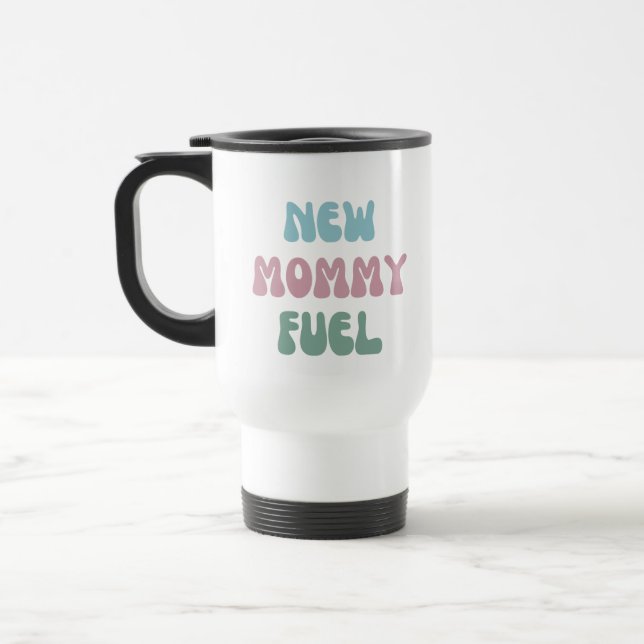 Taza De Viaje Combustible para mamá - Regalo para mamá - Tumbler (Izquierda)