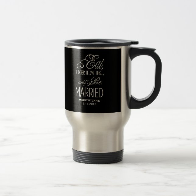 Taza De Viaje Comer Beber y Estar Casado (Derecha)