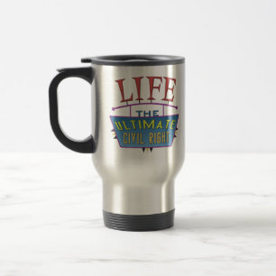 Taza de viaje con un mensaje provida.