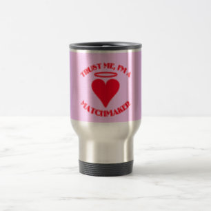 Taza De Viaje Confíe en que yo es un casamentero