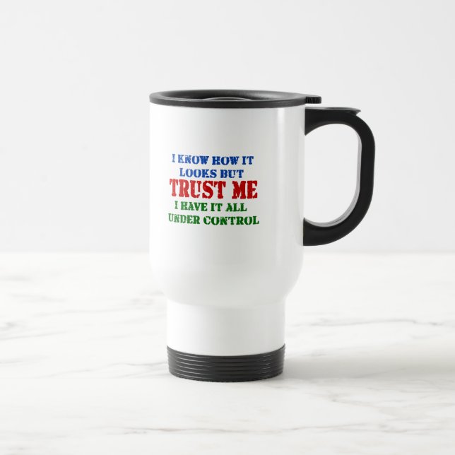 Taza De Viaje Confíeme en -- Todos bajo control (Derecha)