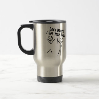 Taza De Viaje Conseguí su parte posterior - no se preocupe