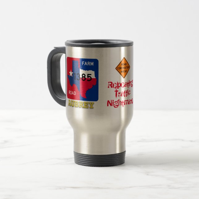 Taza De Viaje Construcción de carreteras, FM 1385, Aubrey, TX, T (Anverso izquierdo)
