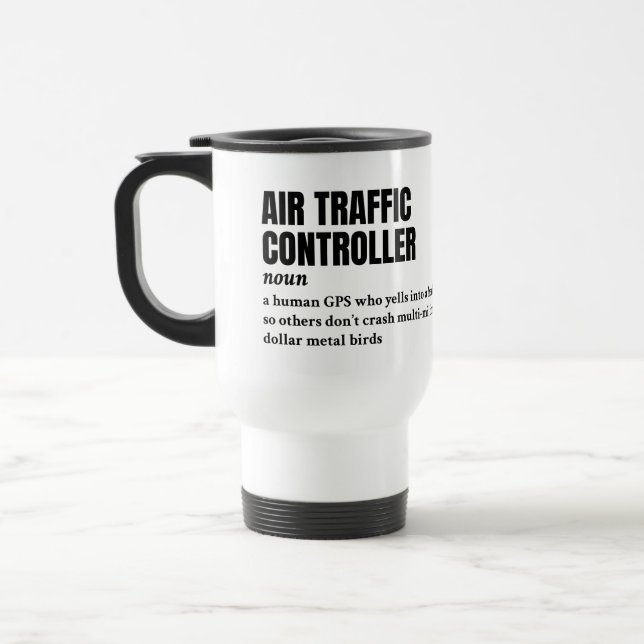 Taza De Viaje Controlador de tráfico aéreo - Definición divertid (Izquierda)