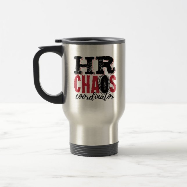 Taza De Viaje Coordinador de Recursos Humanos para el caos (Izquierda)
