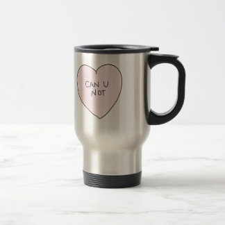 Taza De Viaje Corazón descarado: Puede U no