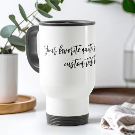 Taza De Viaje Crear su propio presupuesto de caligrafía