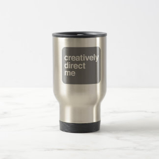Taza De Viaje creativo diríjame [la taza]
