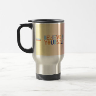 Taza de viaje 'Cree en ti mismo'
