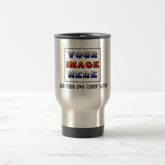 Taza De Viaje Cree sus los propios modificados para requisitos