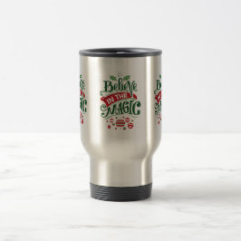 Taza De Viaje Creer en la tipografía del Navidad mágico