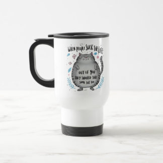 Taza De Viaje Cuando la gente es molesta Regalo divertido para a