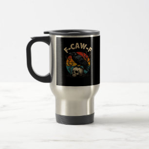 Taza De Viaje Cuervo Antiguo F-Caw-F Ave Cuervo Humor Meme Diver