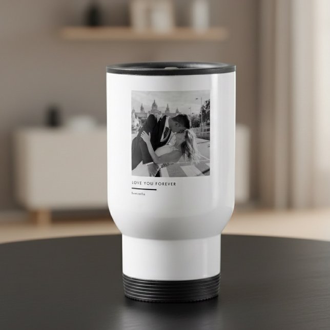 Taza De Viaje Custom Black & White Photo– Love You Forever (Subido por el creador)