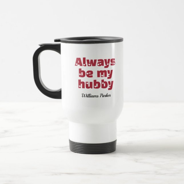 Taza de viaje de amor blanco sé mi marido personal (Izquierda)