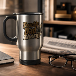 Taza de viaje de energía para papá Frenchie