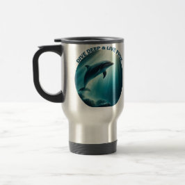 Taza De Viaje Deep Live Free Dolphin