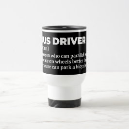Taza De Viaje Definición divertida del controlador de bus