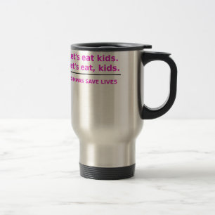 Taza De Viaje Deja para comer a niños que las comas ahorran