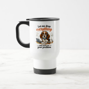 Taza De Viaje Déjame dejarlo todo perro
